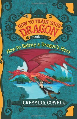 How To Train Your Dragon: How to Betray a Dragon's Hero