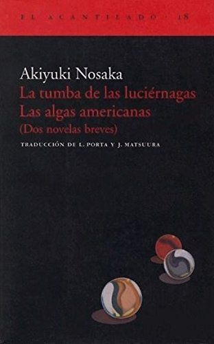 La Tumba de Las Luciernagas / Las Algas Americanas