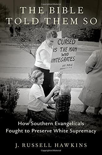 The Bible Told Them So
