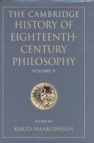 The Cambridge History of Eighteenth-century Philosophy