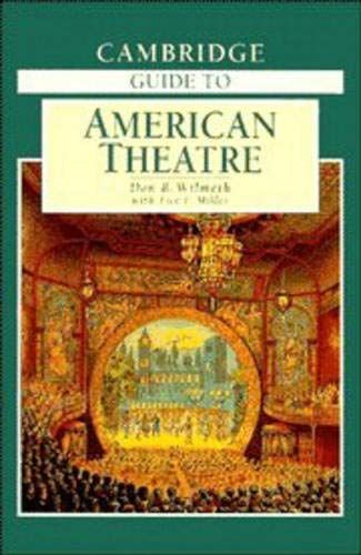 The Cambridge Guide to American Theatre