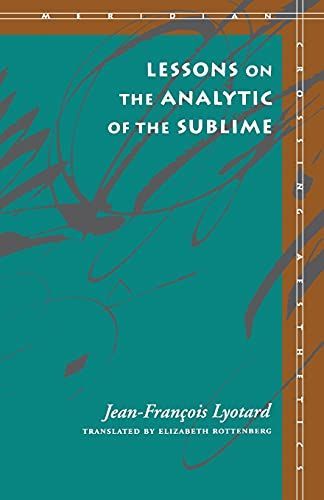 Lessons on the Analytic of the Sublime