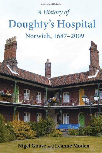 A History of Doughty's Hospital, Norwich, 1687-2009