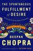 The Spontaneous Fulfillment of Desire