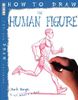 How to Draw the Human Figure