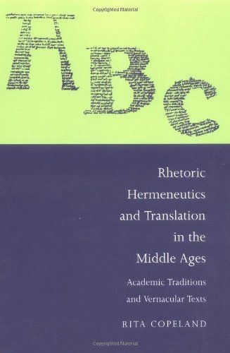 Rhetoric, Hermeneutics, and Translation in the Middle Ages