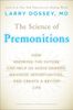The Science of Premonitions