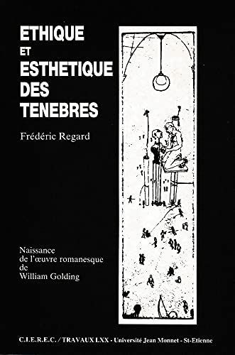 Ethique et esthétique des ténèbres