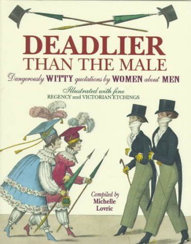 Deadlier Than the Male