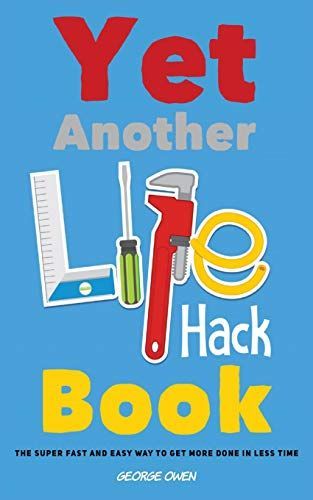 Yet Another Life Hack Book