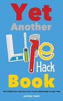 Yet Another Life Hack Book