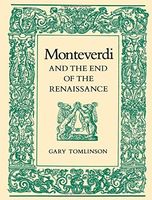 Monteverdi and the End of the Renaissance