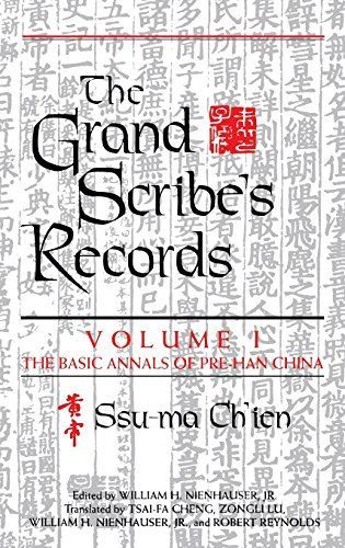 The Grand Scribe's Records: The basic annals of pre-Han China