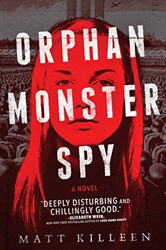 Orphan, Monster, Spy