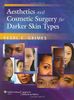 Aesthetics and Cosmetic Surgery for Darker Skin Types