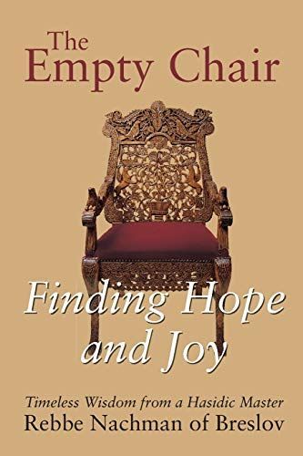 Empty Chair: Finding Hope and Joy—Timeless Wisdom from a Hasidic Master