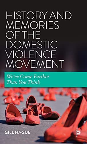 History and Memories of the Domestic Violence Movement