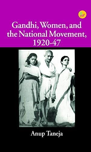 Gandhi, Women, and the National Movement, 1920-47