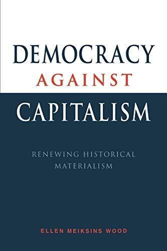 Democracy Against Capitalism