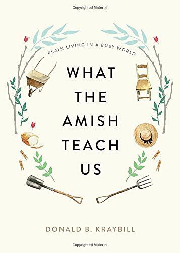 What the Amish Teach Us