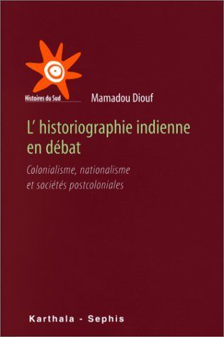 L'historiographie indienne en débat