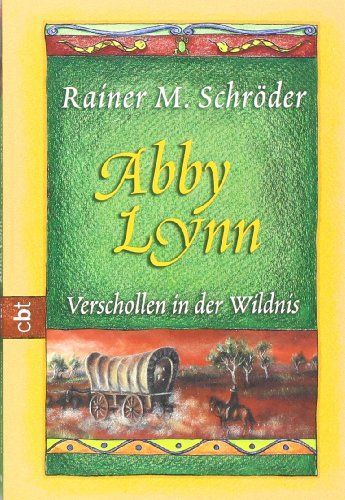 Abby Lynn: Verschollen in der Wildnis