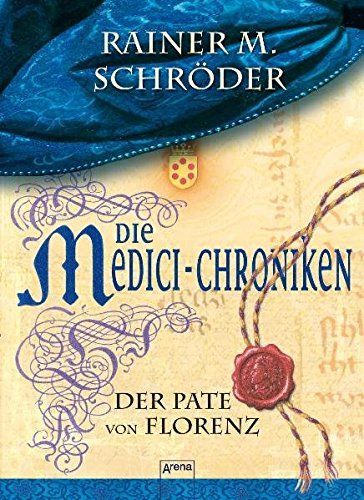 Die Medici-Chroniken - Der Pate von Florenz