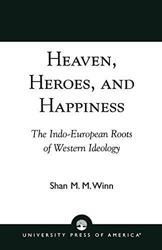 Heaven, Heroes, and Happiness