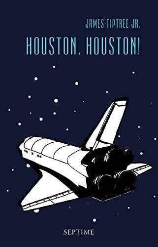 Sämtliche Erzählungen. 3. Houston, Houston!