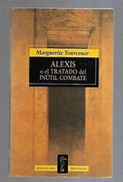 Alexis o El tratado del inútil combate