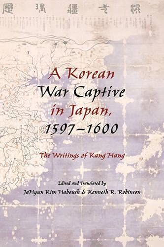 A Korean War Captive in Japan, 1597–1600