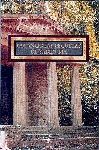 Las Antiguas Escuelas de Sabiduria