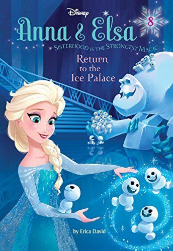 Anna & Elsa #8: Return to the Ice Palace (Disney Frozen)