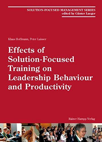 Effects of Solution Focused Training on Leadership Behaviour and Productivity