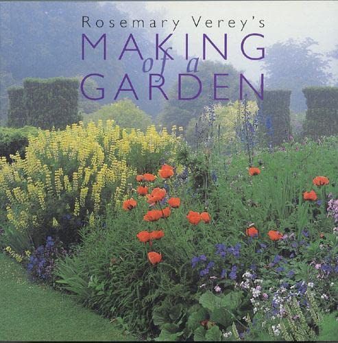 Rosemary Verey's Making of a Garden