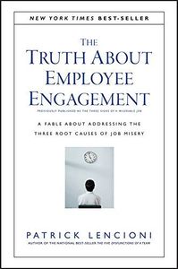 The Truth About Employee Engagement