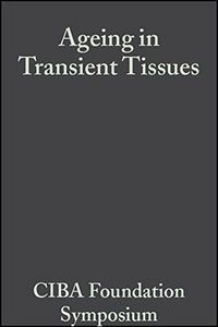 Ageing in Transient Tissues, Volumr 2