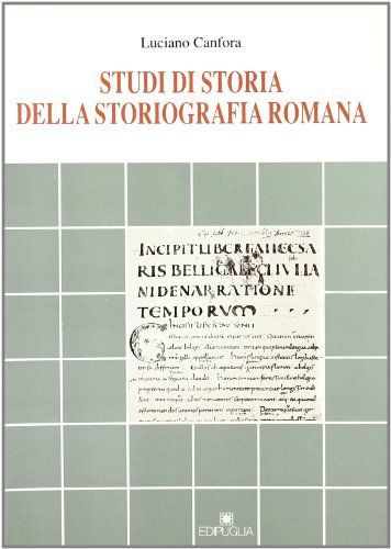 Studi di storia della storiografia romana