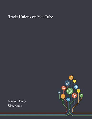 Trade Unions on YouTube