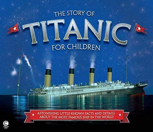 The Story of the Titanic for Children