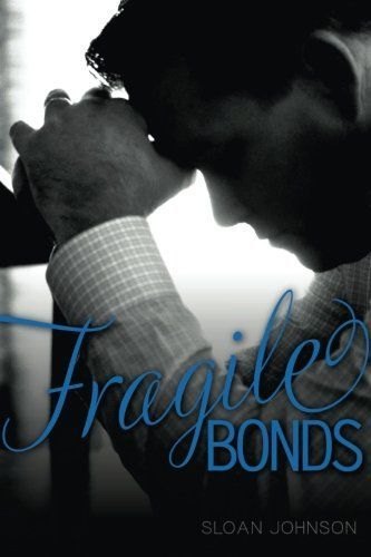 Fragile Bonds