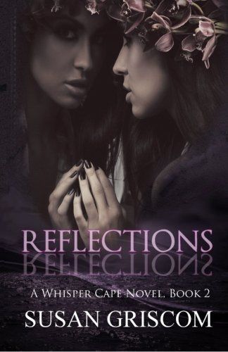 Reflections (Whisper Cape, Book 2)