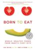Born to Eat