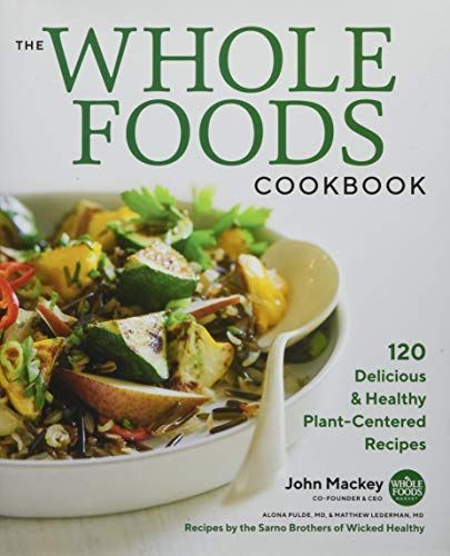 The Whole Foods Cookbook