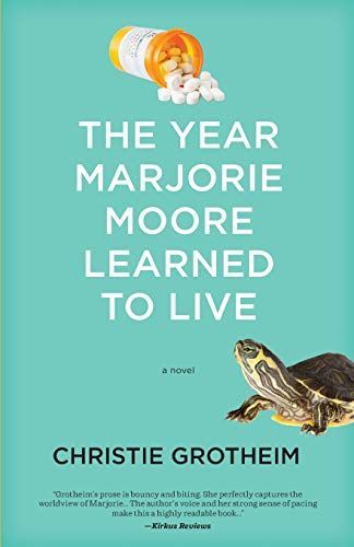 The Year Marjorie Moore Learned to Live