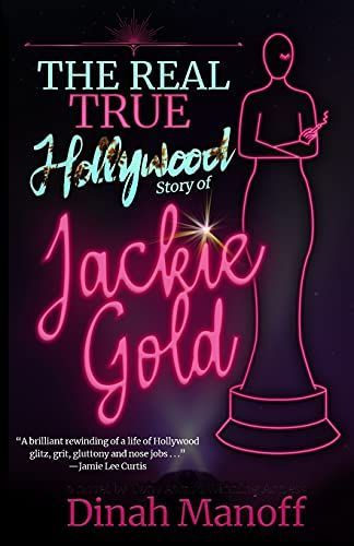 The Real True Hollywood Story of Jackie Gold