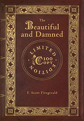 The Beautiful and Damned (100 Copy Limited Edition)