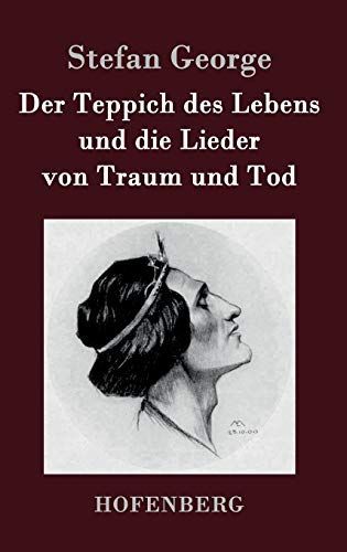 Der Teppich des Lebens und die Lieder von Traum und Tod