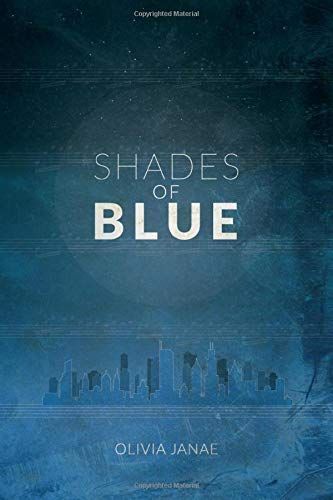 Shades of Blue (Part Two of the Loudest Silence)