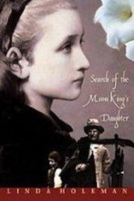 Search of the Moon King's Daughter